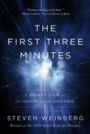 The First Three Minutes: A Modern View of the Origin of the Universe