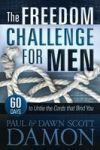 The Freedom Challenge For Men: 60 Days to Untie the Cords that Bind You