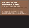 The Game of Life and How to Play It: The Self-Help Classic