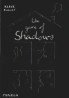 The Game of Shadows