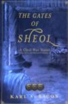 The Gates of Sheol: A Civil War Novel