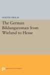 The German Bildungsroman from Wieland to Hesse