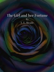 The Girl and her Fortune (Ebook)