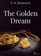 Portada de The Golden Dream (Ebook)