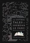 The Gothic Tales of Sheridan Le Fanu