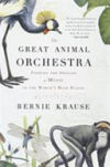 The Great Animal Orchestra: Finding the Origins of Music in the World's Wild Places