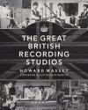 The Great British Recording Studios The Great British Recording Studios