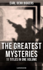 Portada de The Greatest Mysteries of Earl Derr Biggers ? 11 Titles in One Volume (Illustrated Edition) (Ebook)