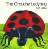 The Grouchy Ladybug Board Book