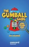 The Gumball Gang: Crime-Solving Kids