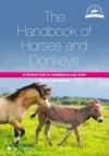 The Handbook of Horses and Donkeys: Introduction to Ownership and Care