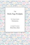 The Hatha Yoga Pradipika