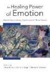 The Healing Power of Emotion: Affective Neuroscience, Development and Clinical Practice