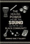 The Healing Power of Sound for the Black Community