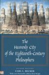 The Heavenly City of the Eighteenth-Century Philosophers: Second Edition