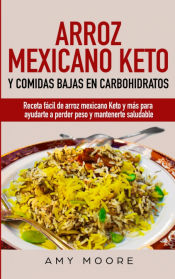 Portada de Arroz mexicano keto y comidas bajas en carbohidratos