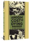 The High Cost of Dying and Other Stories