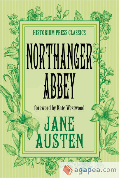 Northanger Abbey (Historium Press Classics)