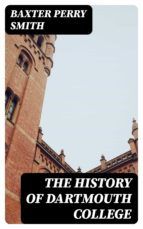 Portada de The History of Dartmouth College (Ebook)