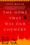 The Home That Was Our Country: A Memoir of Syria