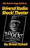 The Horror Guys Guide to Universal Studios Shock! Theater