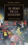 The Horus Heresy N&ordm; 48/54 El Peso De La Lealtad De Varios Autores