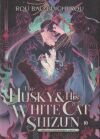 The Husky and His White Cat Shizun: Erha He Ta de Bai Mao Shizun (Novel) Vol. 10