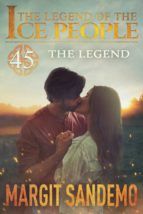 Portada de The Ice People 45 - The Legend (Ebook)