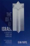 The Idea of Israel: A History of Power and Knowledge