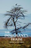 The Immigrant&acirc;s House