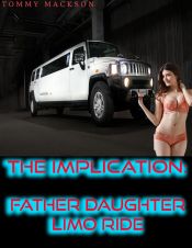 Portada de The Implication: Father Daughter Limo Ride (Ebook)