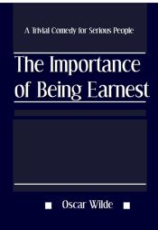 Portada de The Importance of Being Earnest: A Trivial Comedy for Serious People (Ebook)