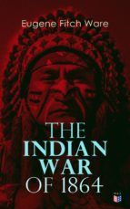 Portada de The Indian War of 1864 (Ebook)