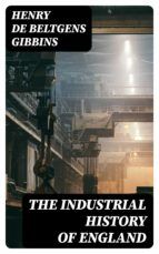 Portada de The Industrial History of England (Ebook)