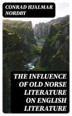 Portada de The Influence of Old Norse Literature on English Literature (Ebook)