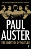 The Invention of Solitude. Paul Auster