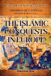 The Islamic Conquests in Europe