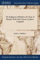 Portada de The Judgment of Babylon: The Siege of Masada, with Other Poems: By James Campbell