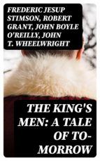 Portada de The King's Men: A Tale of To-morrow (Ebook)