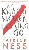 The Knife of Never Letting Go