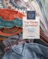 The Knitter's Handy Book of Top-Down Sweaters: Basic Designs in Multiple Sizes and Gauges