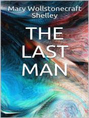 The Last Man eBook by Mary Wollstonecraft Shelley