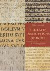 The Latin Inscriptions of Rome