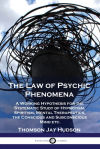 The Law of Psychic Phenomena