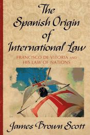 Portada de The Spanish Origin of International Law