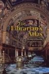 The Librarian's Atlas: The Shape of Knowledge in Early Modern Spain