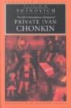 The Life & Extraordinary Adventures of Private Ivan Chonkin