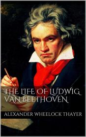 Portada de The Life of Ludwig van Beethoven (Ebook)