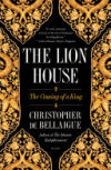 The Lion House: The Coming of a King