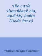 Portada de The Little Hunchback Zia, and My Robin (Ebook)